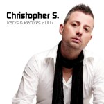 альбом Dj Christopher s, Tracks & Remixes 2007